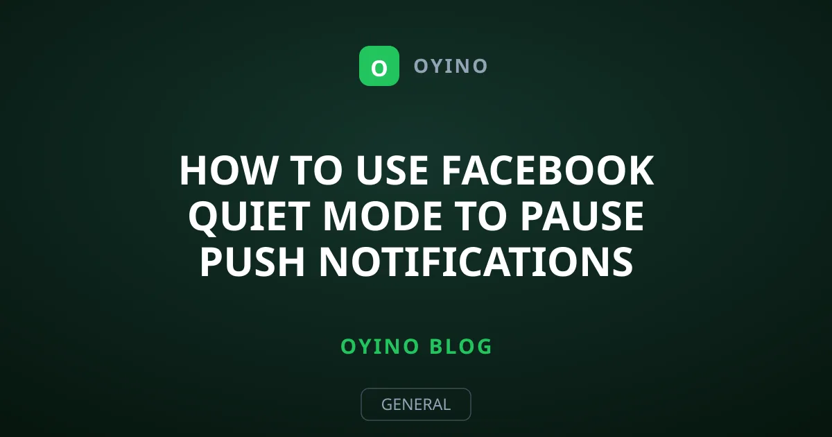 How to Use Facebook Quiet Mode to Pause Push Notifications